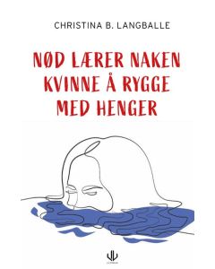 Nød lærer naken kvinne å rygge med henger - Christina B. Langballe